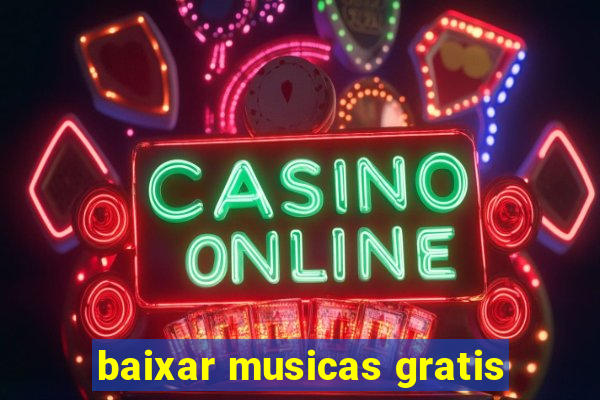 baixar musicas gratis